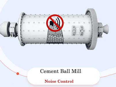 Cement Ball Mill Noise Control