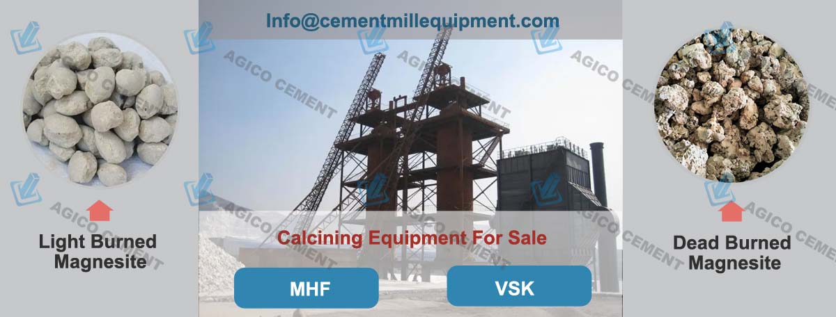 Magnesite Calcining Kiln - MHF And VSK