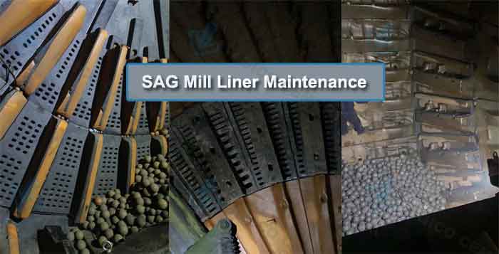 SAG Liner Maintenance